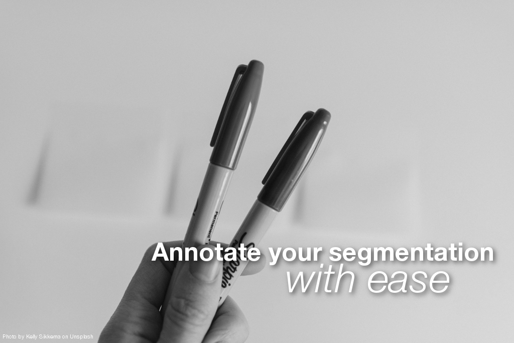 Annotate your segmentation with ease!