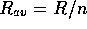 Rav = R / n